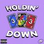 Holdin' It Down (feat. KayJayNeverDrown) [Explicit]