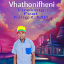 Vhathonifheni (Explicit)