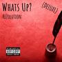 Whats Up? DELUXE (Explicit)