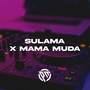 Sulama Dekat X Mama Muda Remix