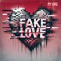 Fake Love (Explicit)