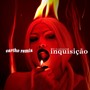 Inquisição (Remix)