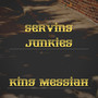 Serving Junkies (Explicit)