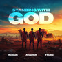 Standing with God
