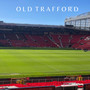 Old Trafford (Explicit)