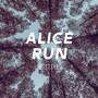 Alice Run