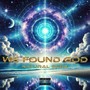 WE FOUND GOD (Explicit)