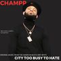 City Too Busy To Hate