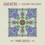 Gayatri (Calling the light)