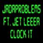 Clock It (feat. Jet Leeea) [Explicit]