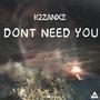 Don't Need You (Explicit)