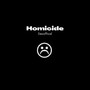 Homicide (Explicit)