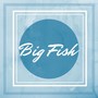 Big Fish