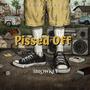 Pissed Off (Explicit)