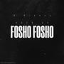 fosho fosho (feat. YKLR 2K) [Explicit]