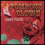 Pompous Clown (Explicit)