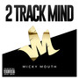 2 Track Mind (Explicit)