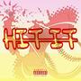 Hit It (Explicit)