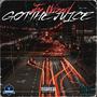 Got The Juice (Explicit)