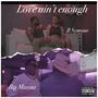 LOVE AIN'T ENOUGH (feat. B SYMONE)