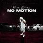 No Motion (Explicit)