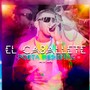 El Caballete Mixtape (Explicit)