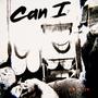 Can I? (feat. Tazo Santanna) [Explicit]