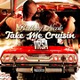 Take Me Cruisin