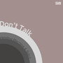 Don't Talk