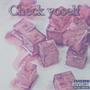 Check Yoself (Explicit)