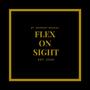 Flex on Sight (Explicit)