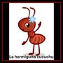 La Hormiguita Cucúchu