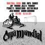 Copa mundial (feat. Nema, Ice One, Dj Lil Cut, Giso, Dafa, Suarez, Jap, Prhome, July B, Fadamat, Ferretti, Jack Makkia, Boogie Ryan, Hector Dalai & Giorno Giovanna) [Explicit]