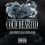 Cold Hearted (feat. Kasi Major) [Explicit]