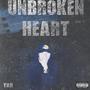 Unbroken Heart (Explicit)