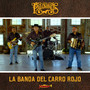 La Banda Del Carro Rojo