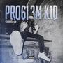 Problem Kid (Explicit)