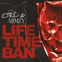 Life Time Ban (Explicit)