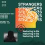 STRANGERS (feat. K-Illa) [Explicit]