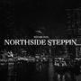 NORTHSIDE STEPPIN (Explicit)