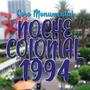 Noche Colonial 1994