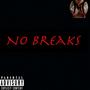 No Breaks (feat. Vito4) [Explicit]