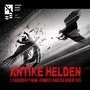 Antike Helden - consider them armed and dangerous