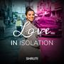 Love in Isolation