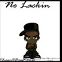 No Lackin (Explicit)