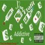 Addictive (feat. Yng Prafit) (Explicit)