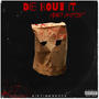 Die Bout It (Explicit)