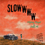 SLOW (Explicit)