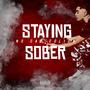 Staying Sober (Explicit)