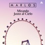 Mirando Justo al Cielo (2023 Remastered Version)